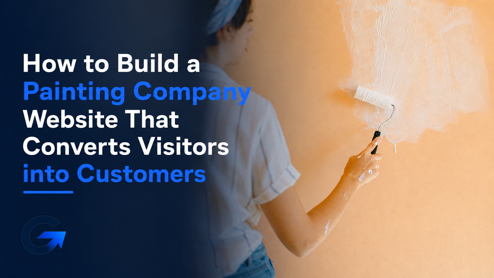 How to Build a Painting Company Website That Converts Visitors Into Customers