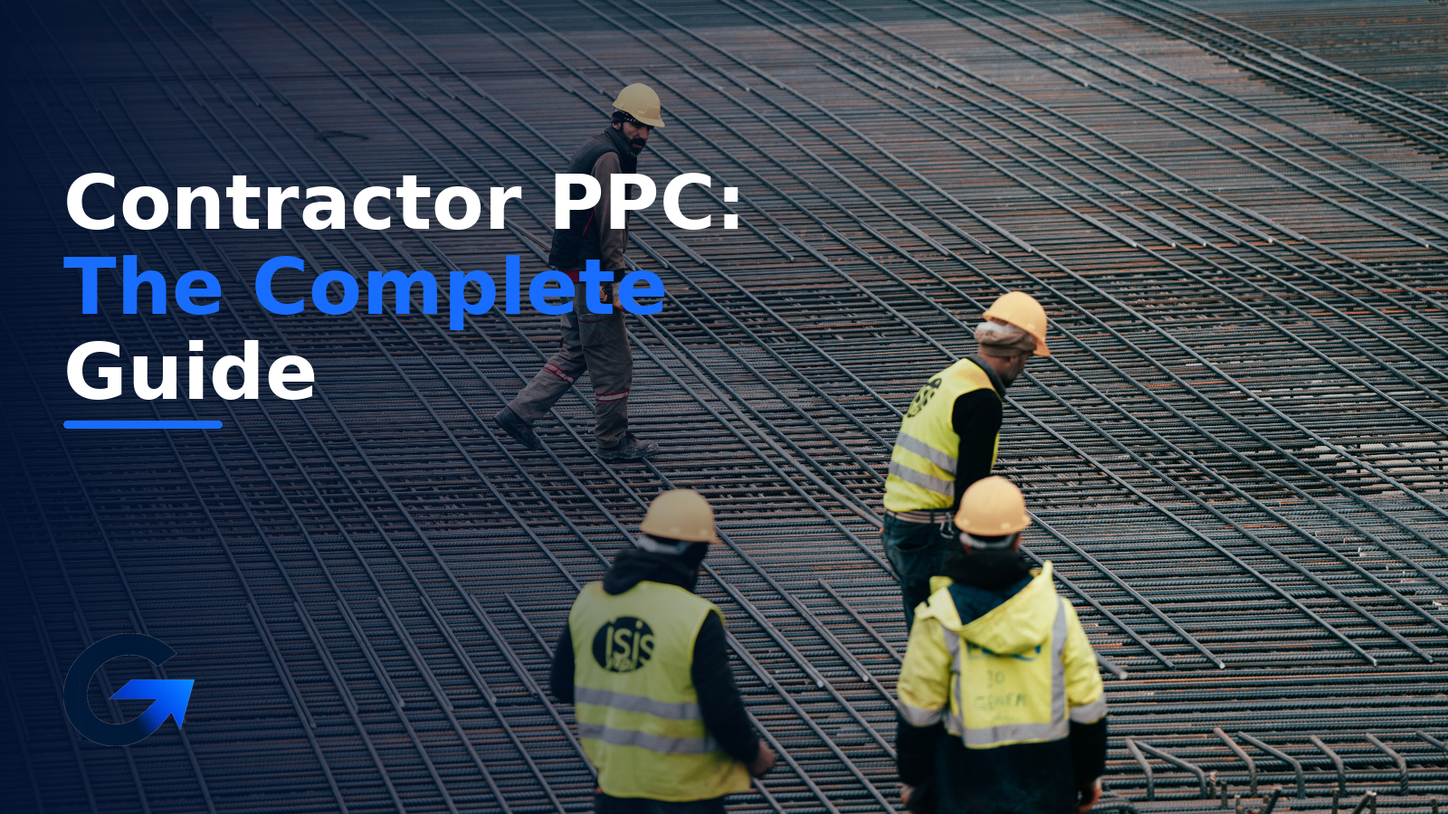 Contractor PPC: The Complete Guide