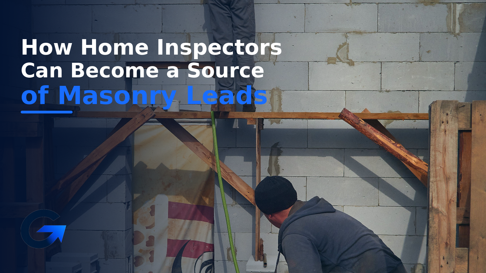 How Home Inspectors Can Become a Source of Masonry Leads