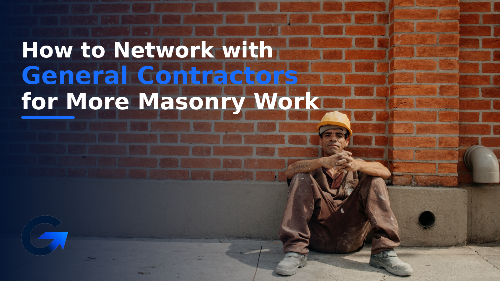 How to Network with General Contractors for More Masonry Work